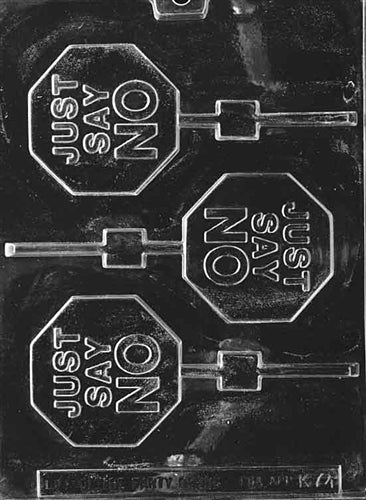 Just Say No Lolly Chocolate Mold