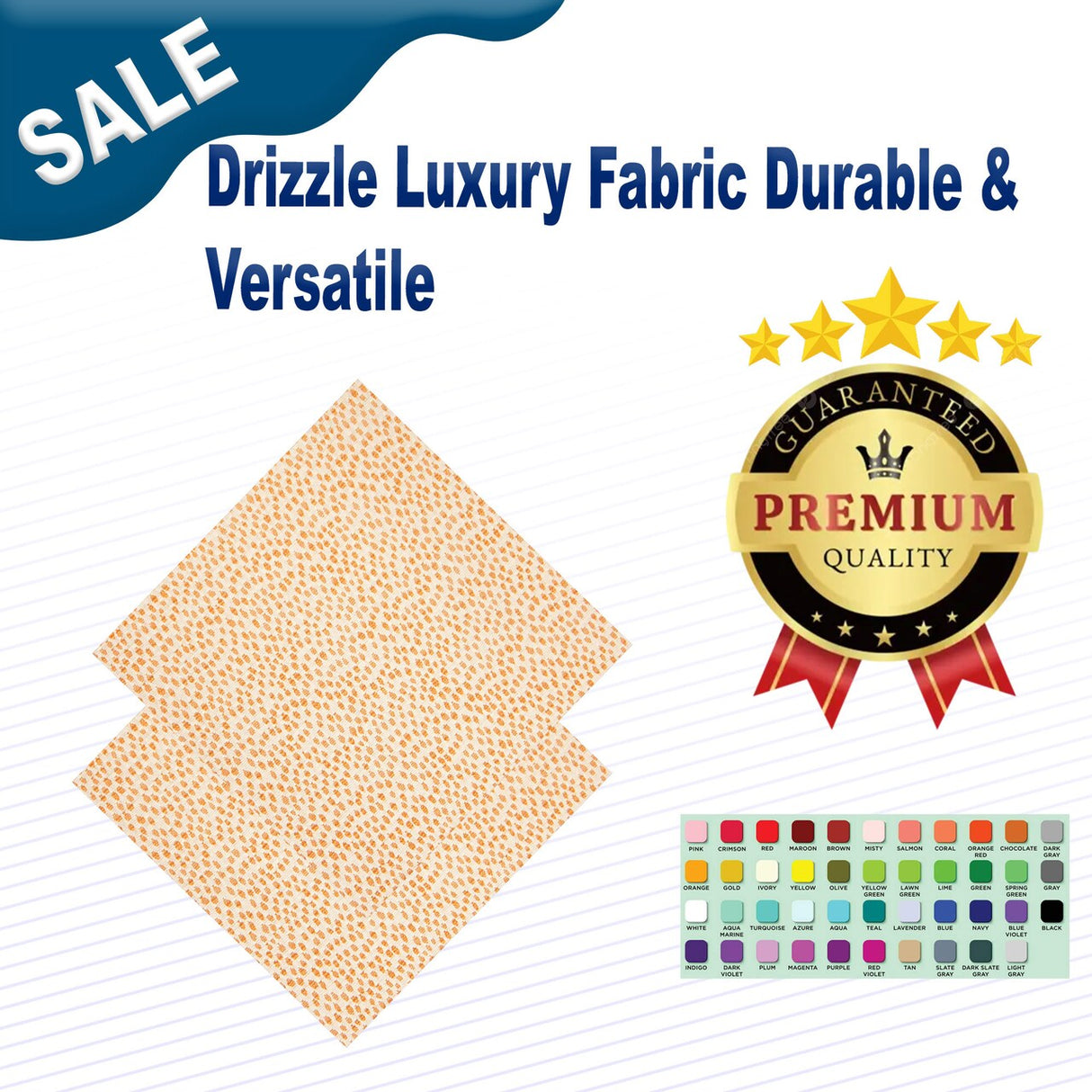 Drizzle Luxury Fabric Durable & Versatile
