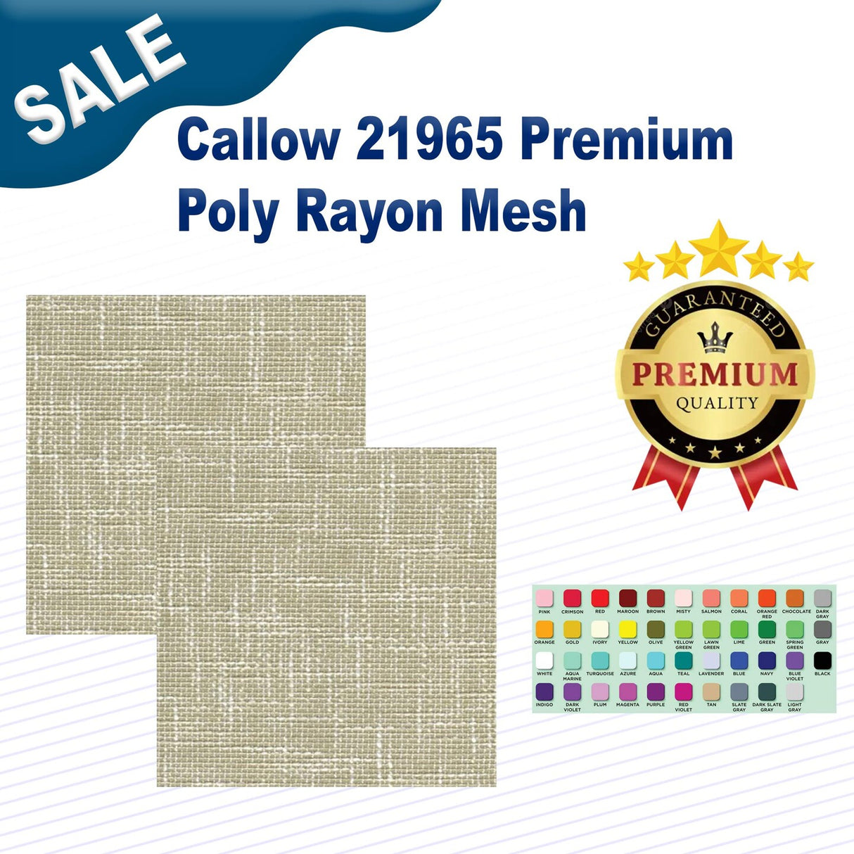 Callow 21965 Premium Poly Rayon Mesh