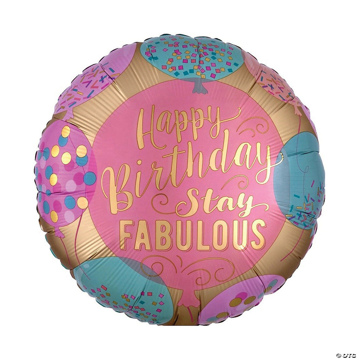 Happy Birthday Stay Fabulous Round 18" Mylar Balloon