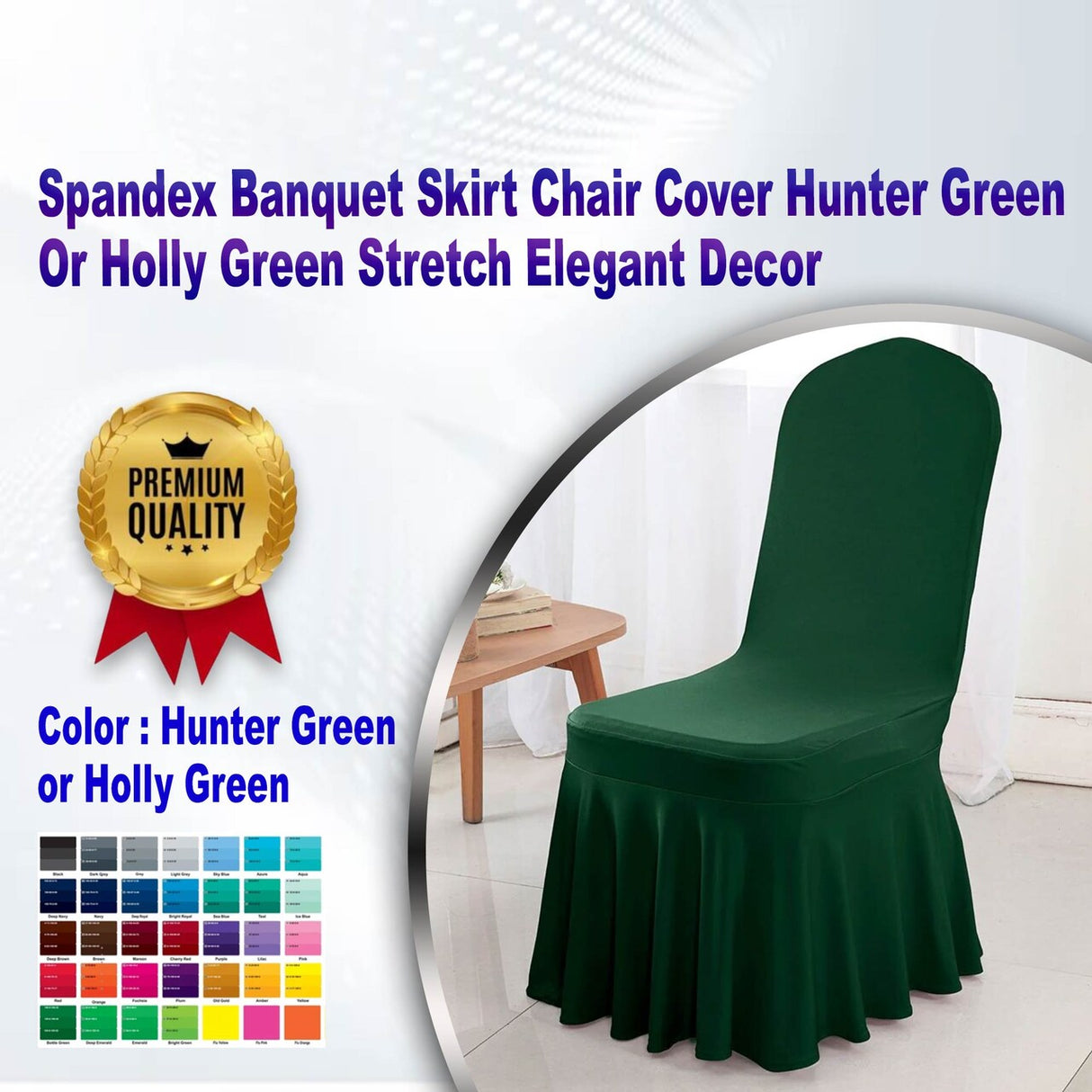 Spandex Banquet Skirt Chair Cover Hunter Green Or Holly Green Stretch Elegant Decor