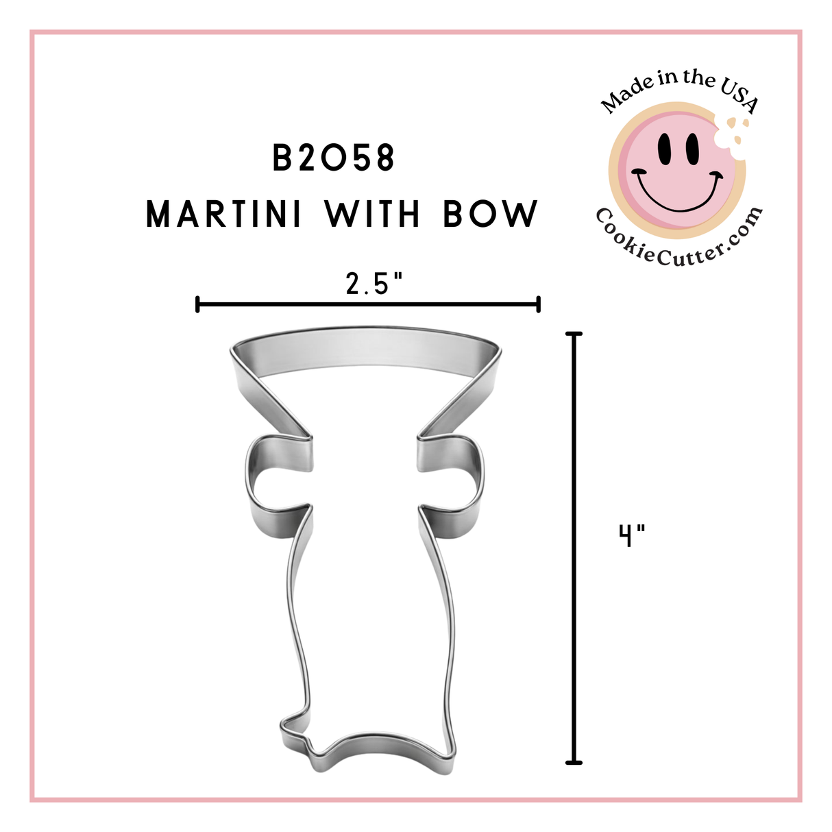 Martini Glass with Bow Cookie Cutter 4 in B2058