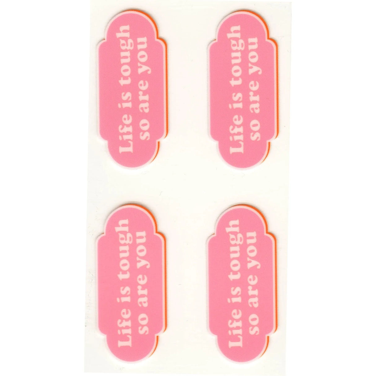 UV DTF Decal - Life Is Tough (4 Decals 2")