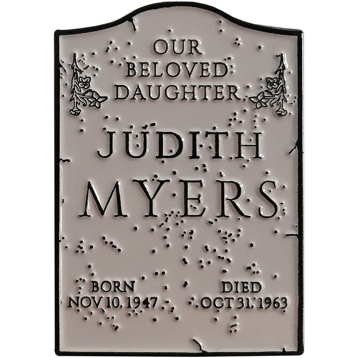 Halloween (1978) Judith Myers Tomb Enamel Pin 1 1/2"