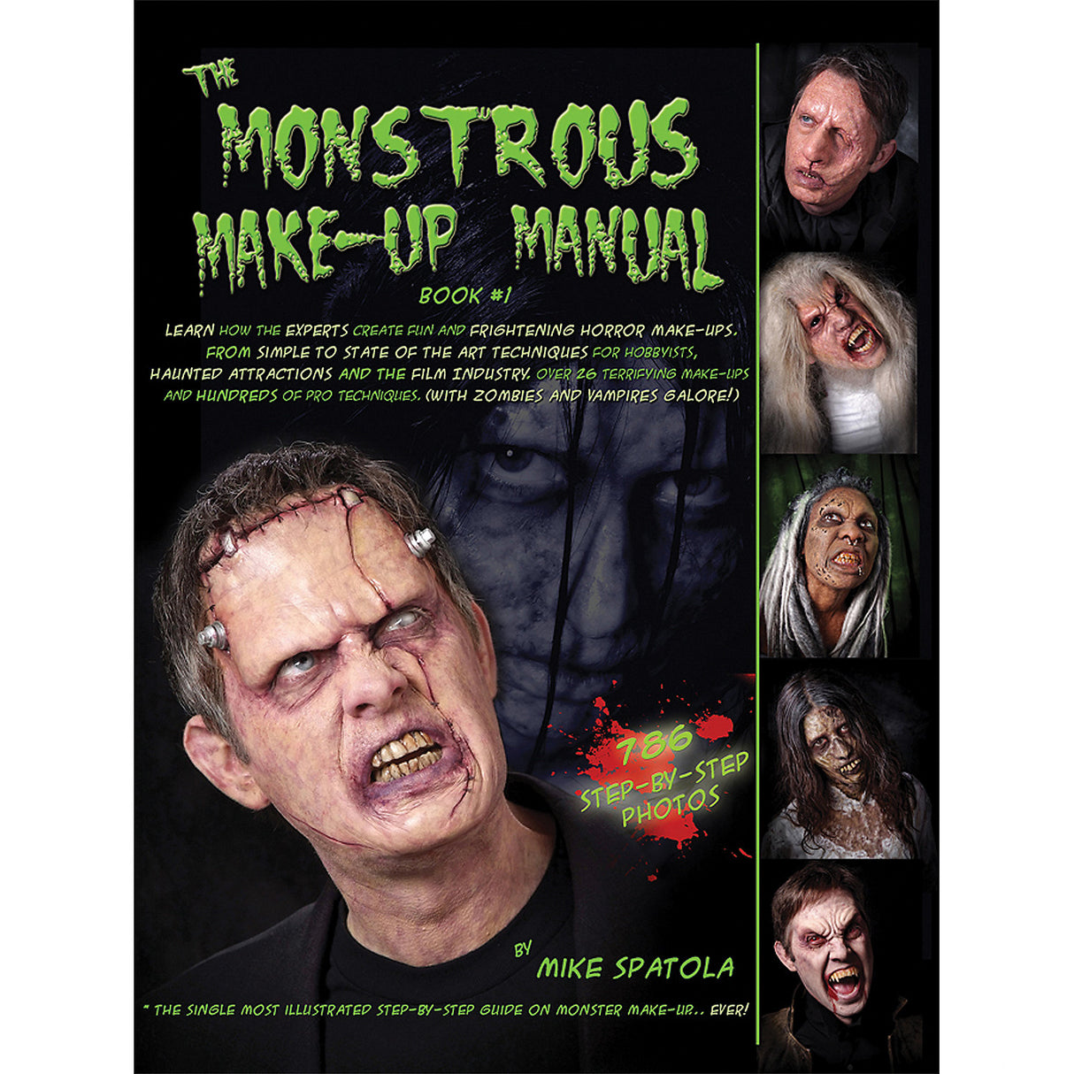 Monstrous Make Up Instruction Manual for Halloween Costumes and Theatrical Makeup Artists