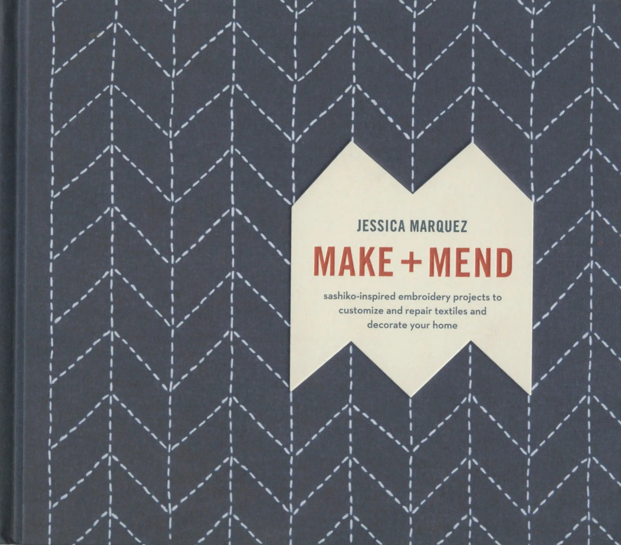 Sashiko Make and Mend Hardcover Book