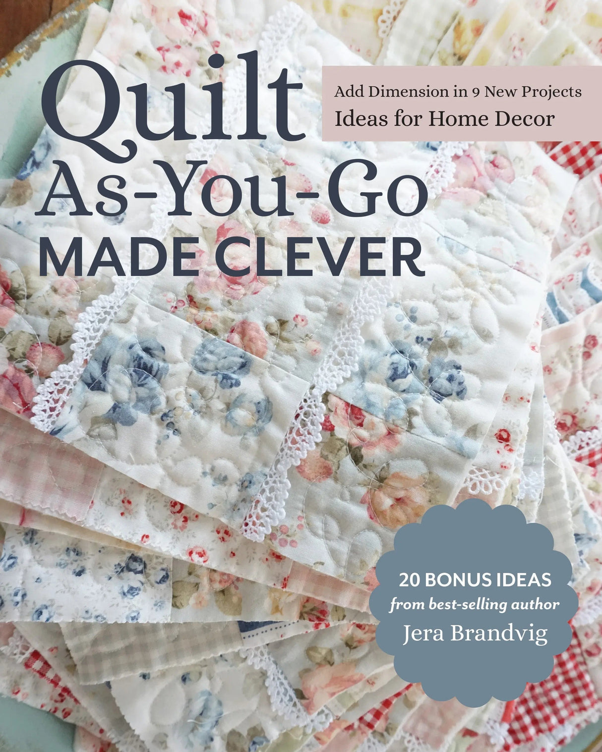 Quilt As You Go Made Clever Book