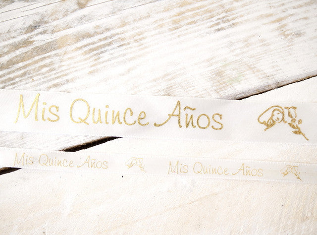 7/8" x 25 Yards Gold "MIs Quince Anos" Spanish Printed Quinceanera Ribbon