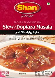 SHAN STEW /DOPIAZA MASALA