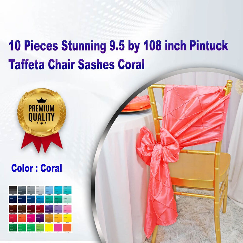 10 Pieces Stunning 9.5x108 inch Pintuck Taffeta Chair Sashes Coral