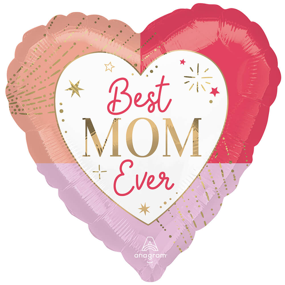 Foil Balloon Best Mom Ever
