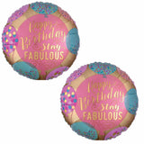 Happy Birthday Stay Fabulous Round 18" Mylar Balloon