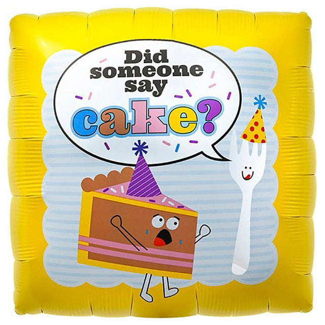 18 Inch Did Someone Say Cake Foil Balloon