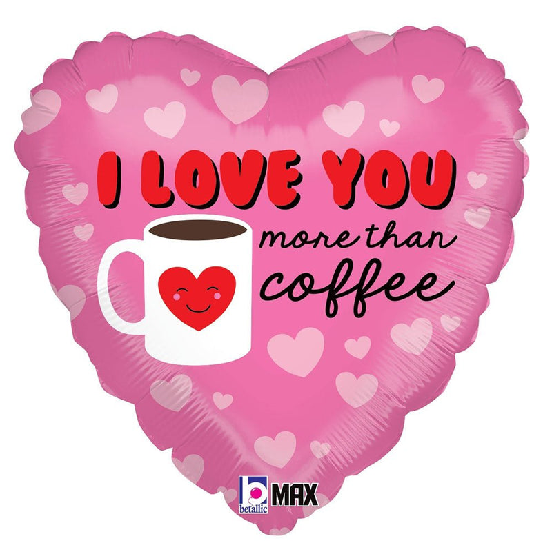 Foil Balloon I Love You More Than Coffee