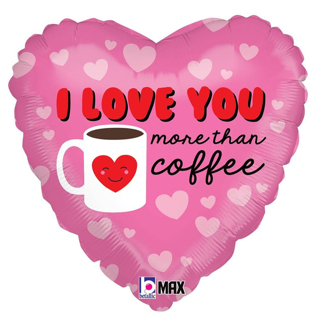 Foil Balloon I Love You More Than Coffee