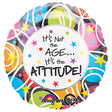 Foil Balloon It's Not The Age, It's The Attitude