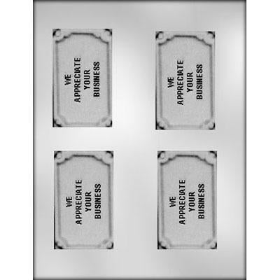 We Appreciate Your Business Chocolate Mold