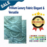 Trillium Luxury Fabric Elegant & Versatile