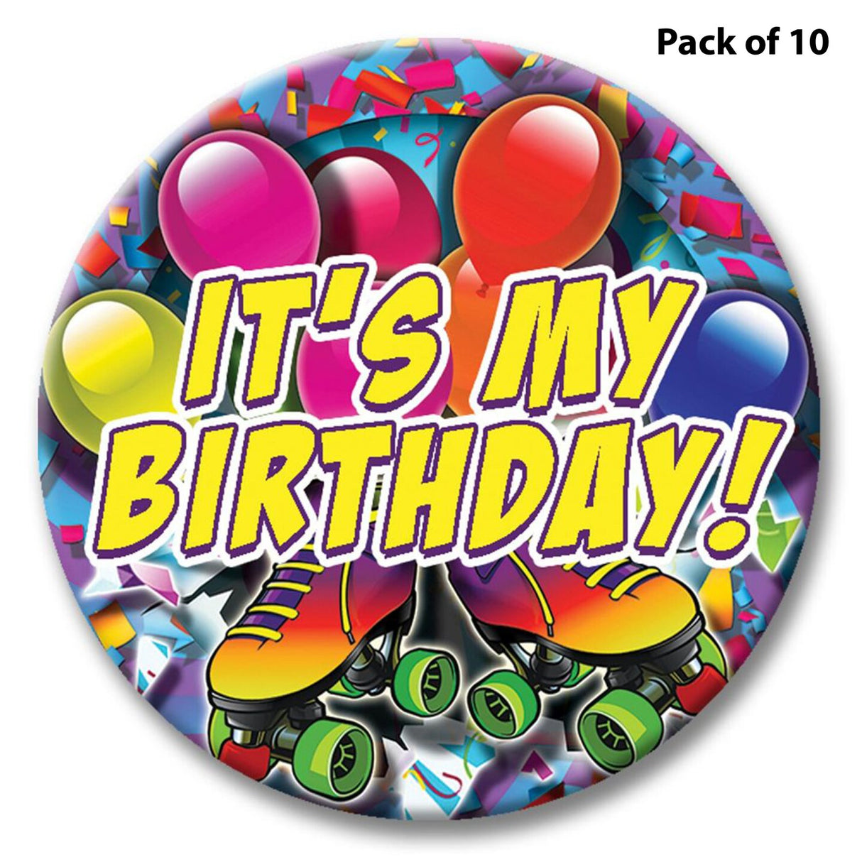 Party Time Skate Themed Button - It's My Birthday 2 1/4" button with safety pin