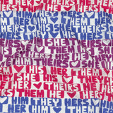 Mercerized Organic Egyptian Cotton Voile - Hot Pink, Blue and Purple Pronoun Stripes - More Than Words Print - Mood Exclusive Pride Collection