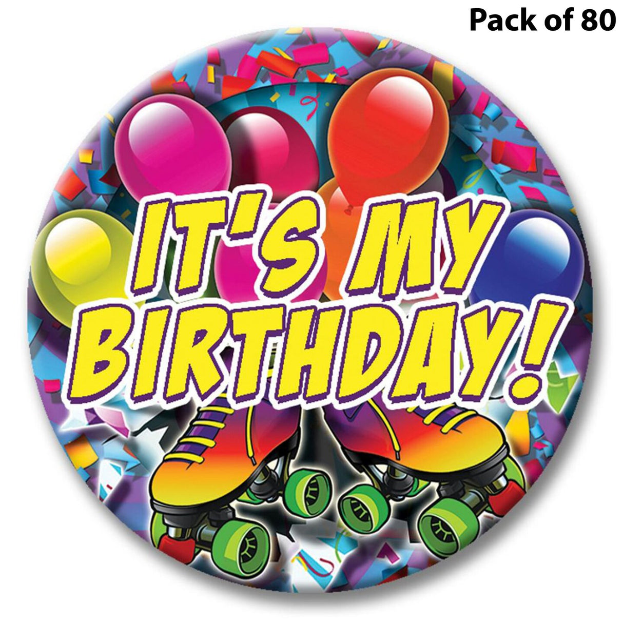 Party Time Skate Themed Button - It's My Birthday 2 1/4" button with safety pin