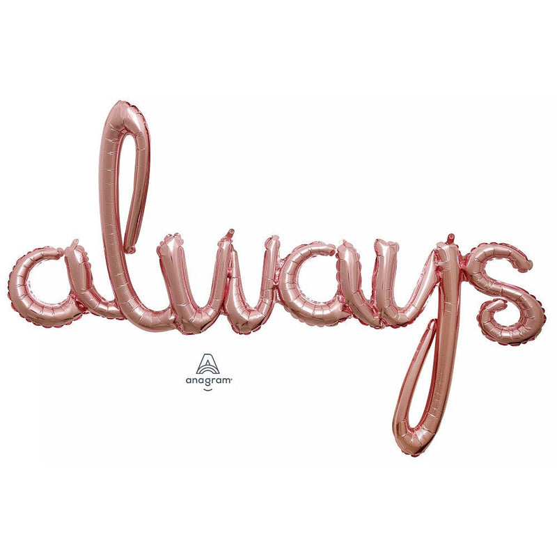 Foil Balloon Script Phrase Always