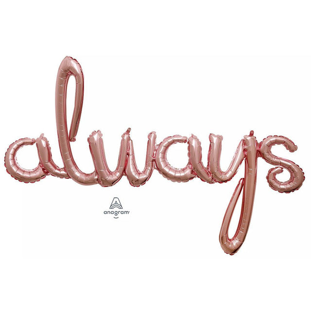 Foil Balloon Script Phrase Always