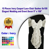 10 Pieces Ivory Caspari Lace Chair Sashes 9x108 Elegant Wedding and Event Decor 9" x 108"