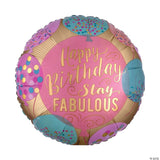 Happy Birthday Stay Fabulous Round 18" Mylar Balloon