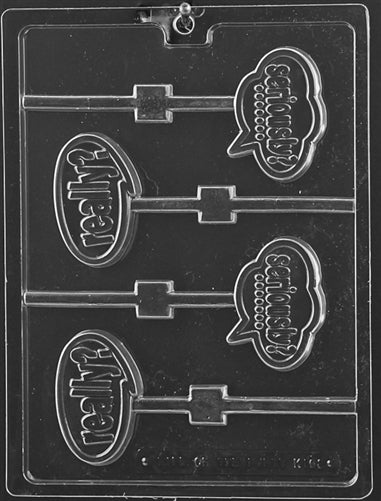 Really? Seriously? Lolly Chocolate Mold - LPK163