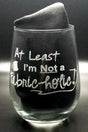 Stemless Wine Glass Glass Engraved 17oz At Least I'm Not a Fabric-holic