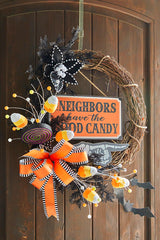 13” The Neighbors Have The Good Candy Halloween Sign