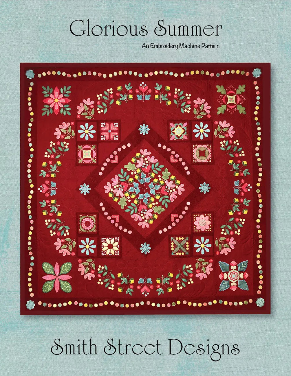 Machine Embroidery Quilt Pattern Glorious Summer
