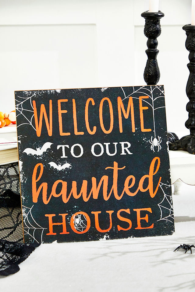 10" Welcome To Our Haunted House Sign
