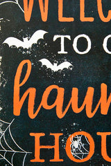 10" Welcome To Our Haunted House Sign