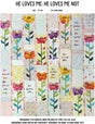 Quilt Pattern He Loves Me He Loves Me Not