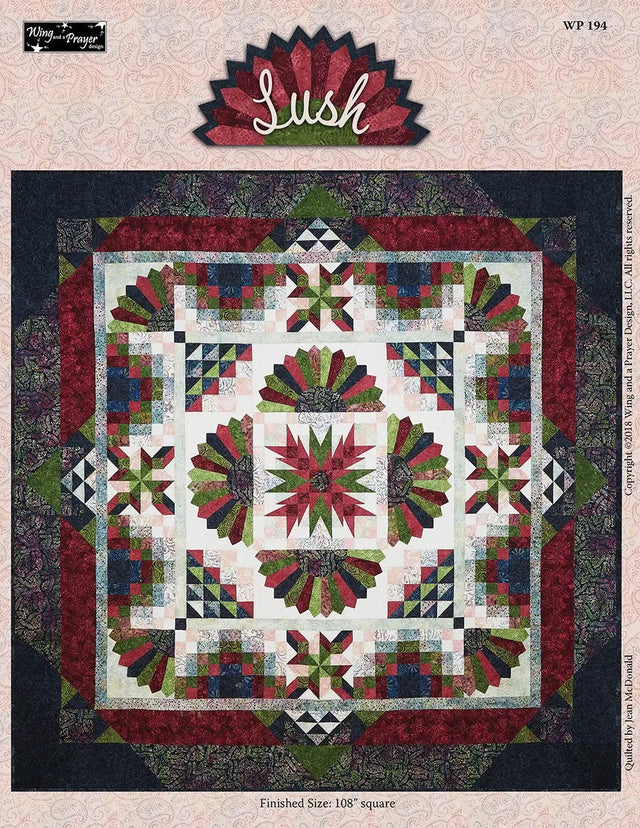 Quilt Pattern Lush BOM 108in x 108in
