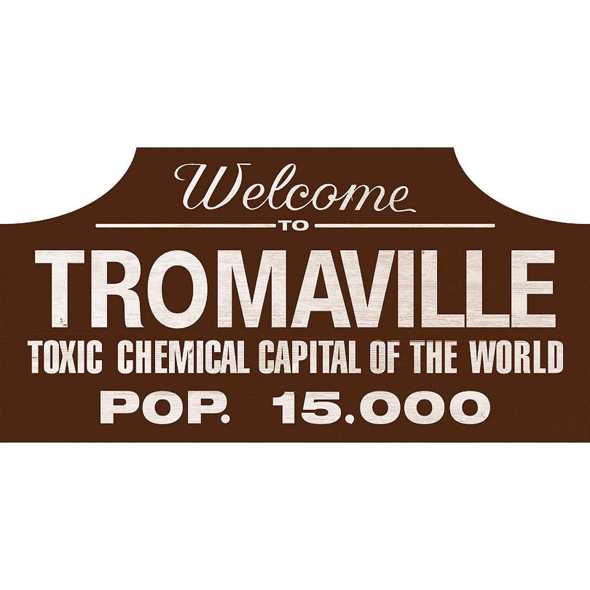Officially Licensed Toxic Avenger Tromaville Wood Sign Decoration for Themed Parties and Home Decor