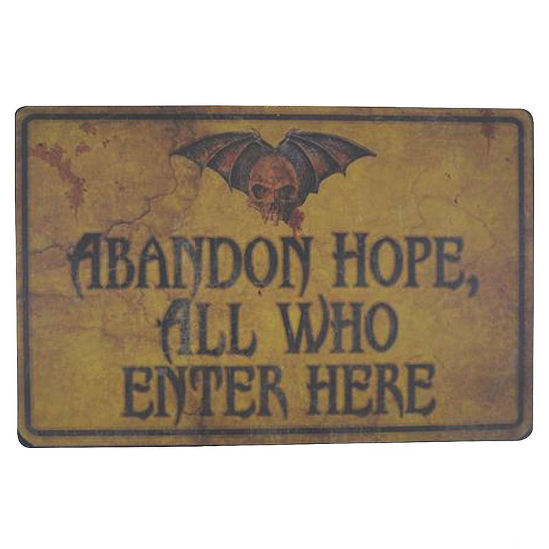 SIGN ABANDON HOPE ALL WHO ENTR