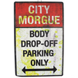 Body Drop Off Parking Sign