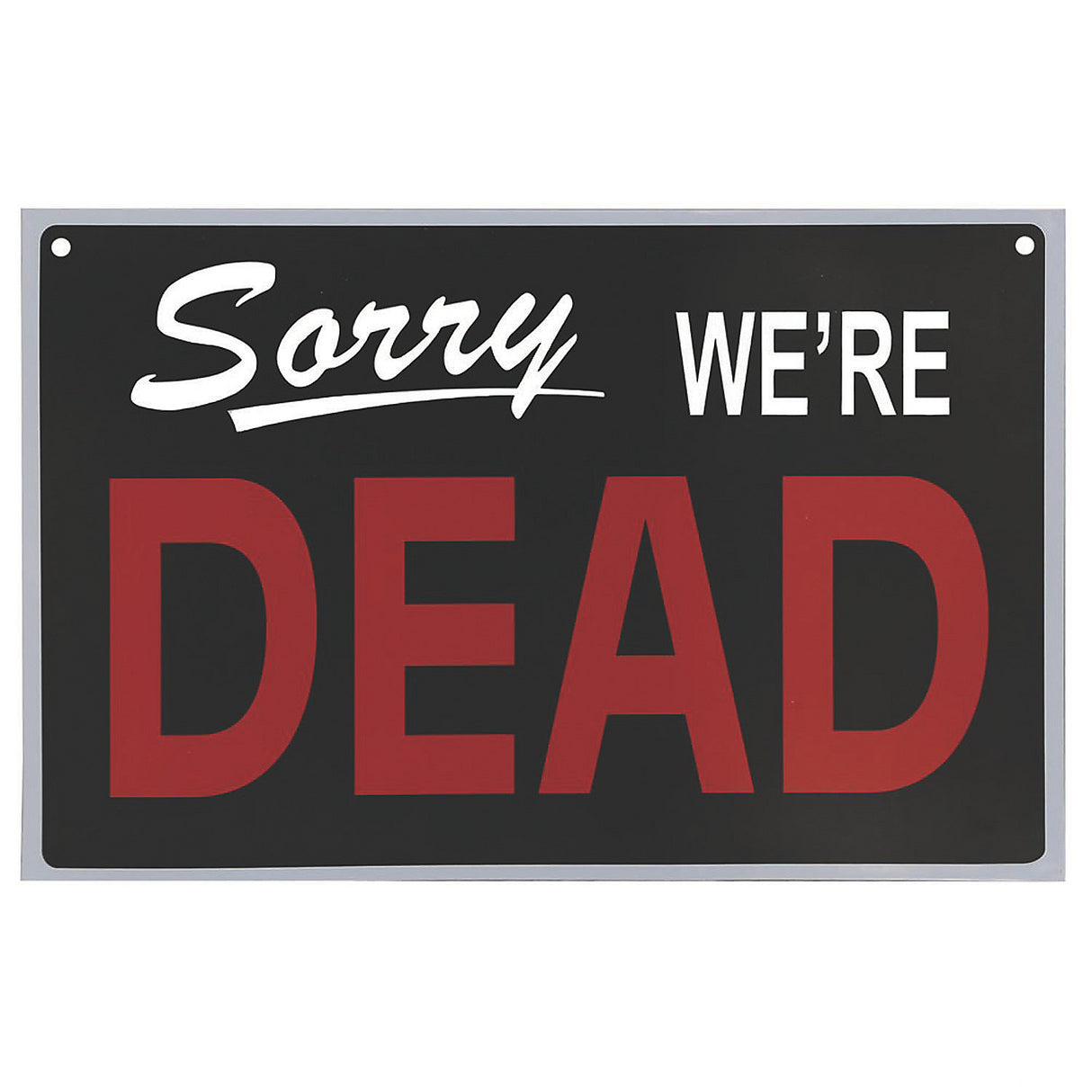 Reversible We're Dead Sign for Halloween Decorations and Spooky Themed Events