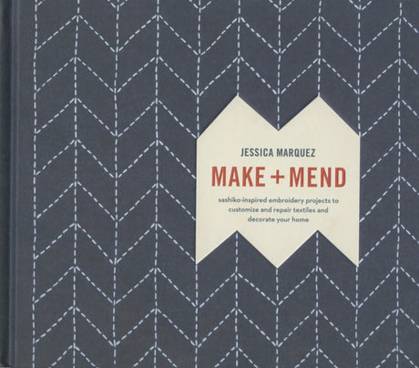Sashiko Make and Mend Hardcover Book