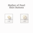 Mother Of Pearl Shirt Buttons - Mother Of Pearl Fabric - L14, L18
