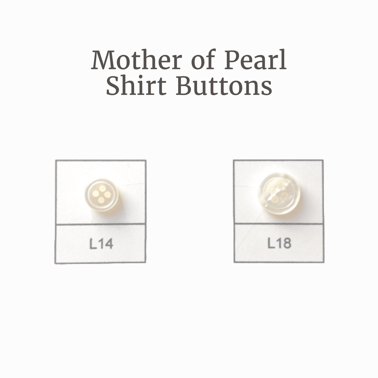 Mother Of Pearl Shirt Buttons - Mother Of Pearl Fabric - L14, L18