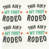 UV DTF Decal - Not First Rodeo (4 Decals 2")