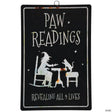Paw Readings Metal Sign