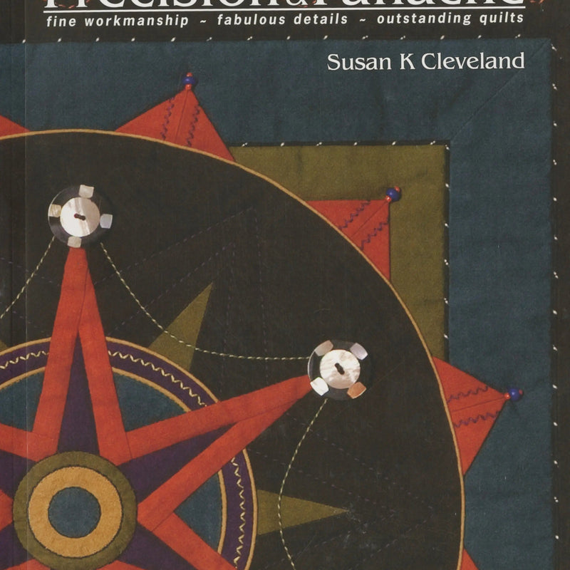 Precision & Panache Quilting Book
