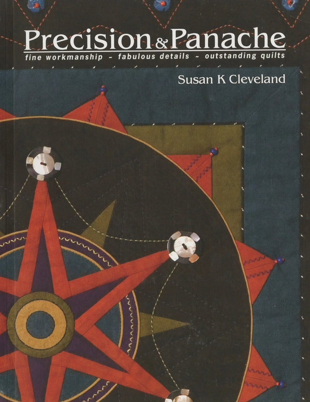 Precision & Panache Quilting Book