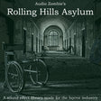 Rolling Hills Asylum - Digital Library Download