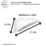 Lady's 12 Ply Shoulder Pads - White, Grey